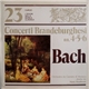 Bach - Hans Stadlmair / Orchestra Da Camera Di Monaco - Concerti Brandeburghesi No. 4, 5, 6