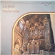 J.S. Bach / Gillian Weir - Organ Works