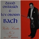 David Oistrakh & Lev Oborin, Bach - Violin Sonata N° 5 In F Minor