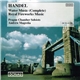 Handel, Prague Chamber Soloists, Andrew Mogrelia - Water Music (Complete), Royal Fireworks Music